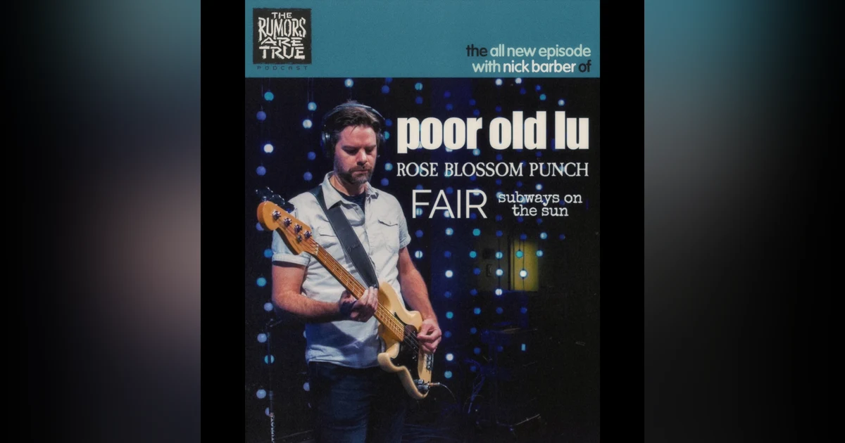 Nick Barber (Poor Old Lu, Rose Blossom Punch, Fair, Subways on the Sun)