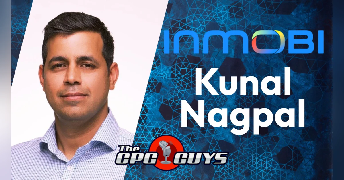 Mobile Platform Leadership in an Omnichannel World with InMobi’s Kunal Nagpal