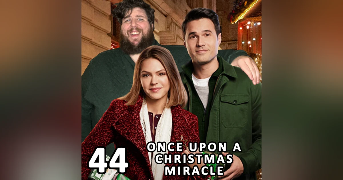 44 / Once Upon a Christmas Miracle
