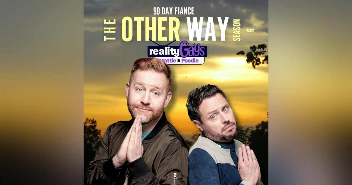 90 DAY FIANCÉ The Other Way 0615 “Fools Rushed In"