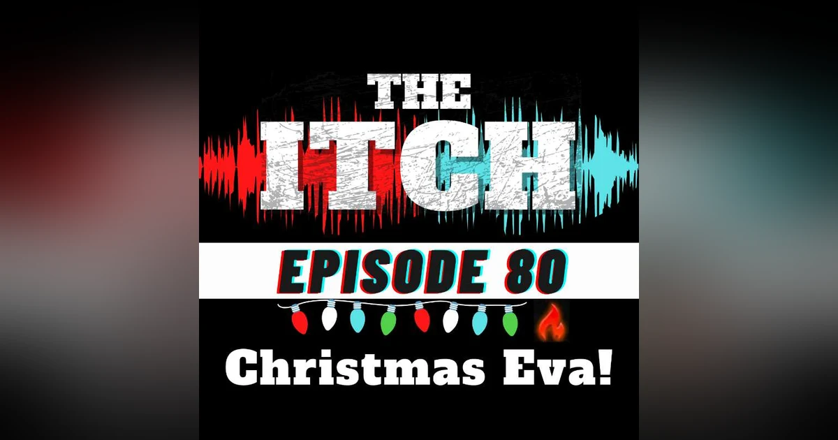 E80 Season Finale: Christmas Eva!