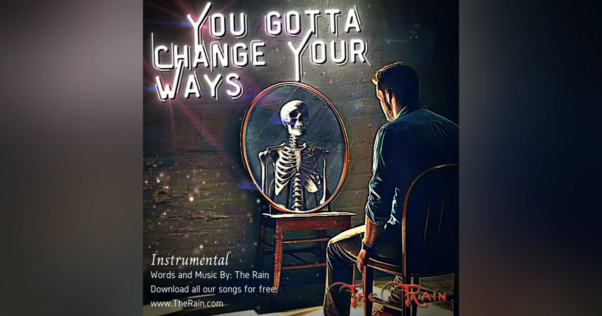 You Gotta Change Your Ways - Instrumental Version
