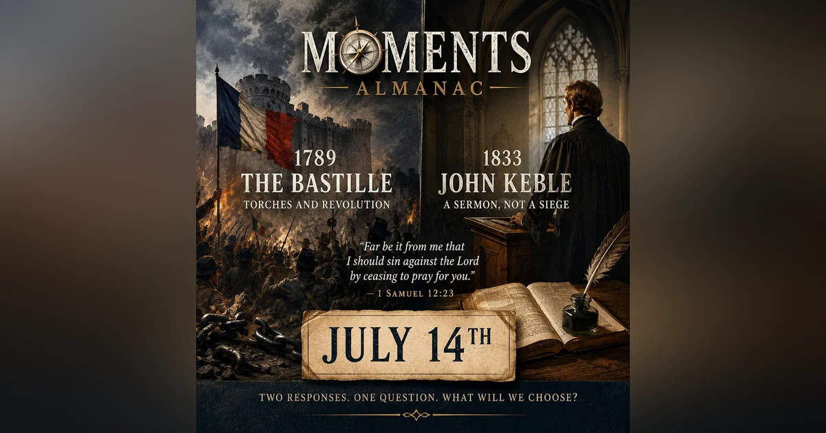 July 14, 2026 | Moments | Almanac | Bastille