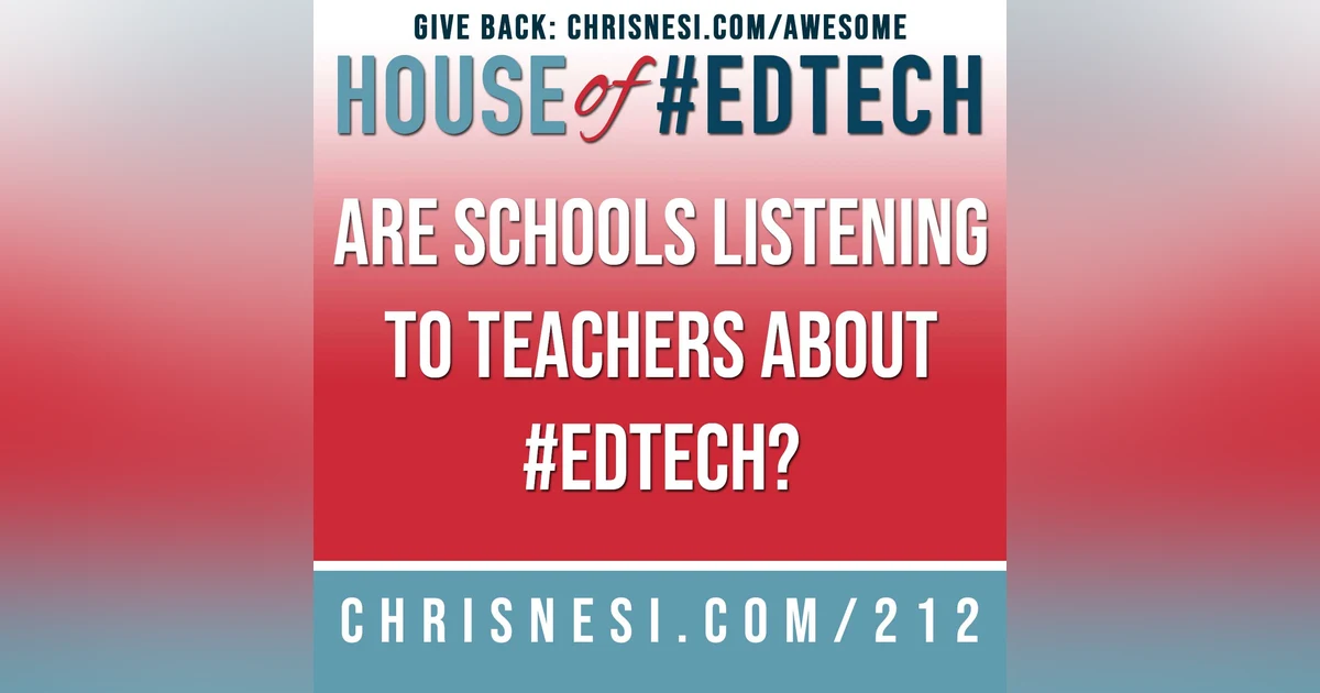 Are Schools Listening to Teachers about #EdTech? - HoET212