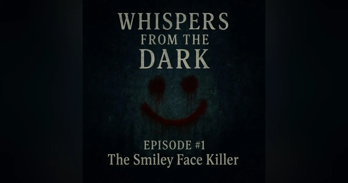 104: The Smiley Face Killer: River of Shadows