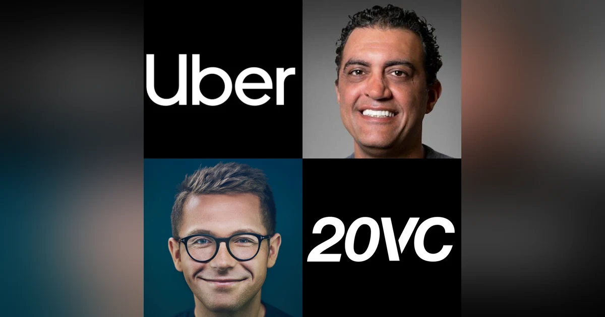 20VC: Uber's Journey to Becoming the Most Valuable Private Tech Company in History, Raising $3BN From Saudi in Just 60 Days, Uber's $30BN Mistake in Food Delivery, Why Recent Uber M&A Will be the Worst in Tech & Mastering Negotiations and D