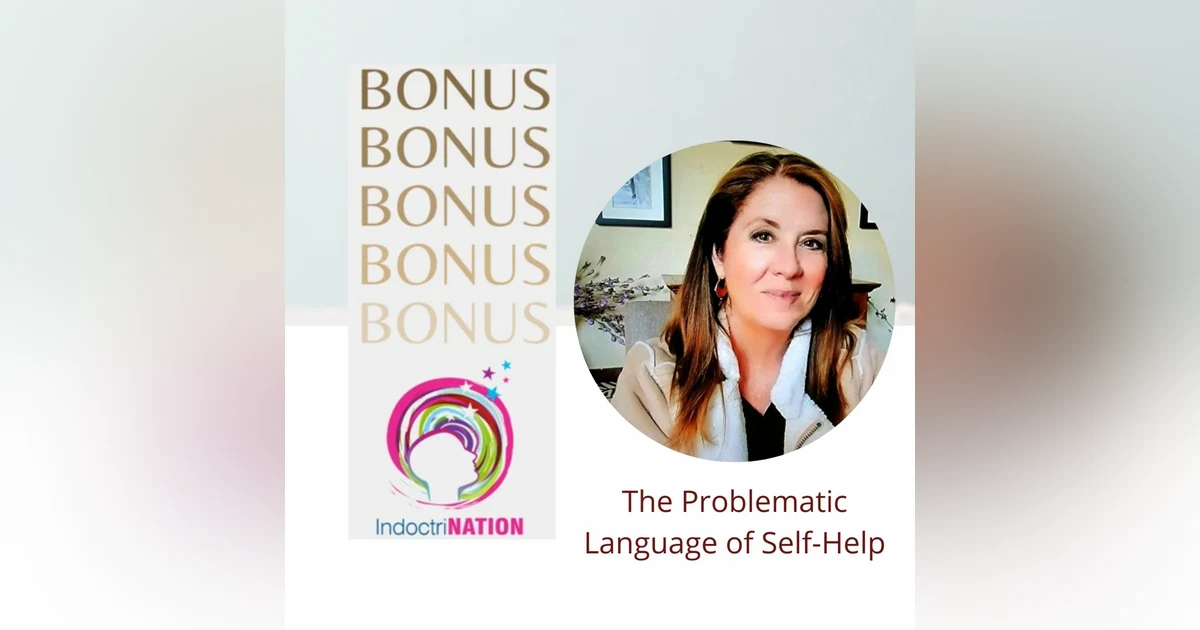 BONUS EPISODE PREVIEW: The Problematic Language of Self-Help