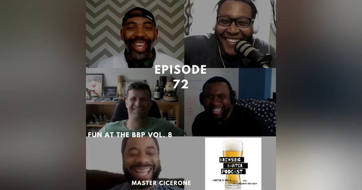 BBP 72 - Social Distancing Series - Fun at the BBP Vol. 8 (Master Cicerone)