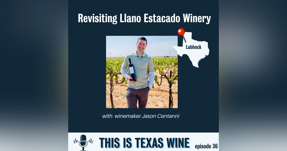 Winemaker Jason Centanni of Llano Estacado Winery