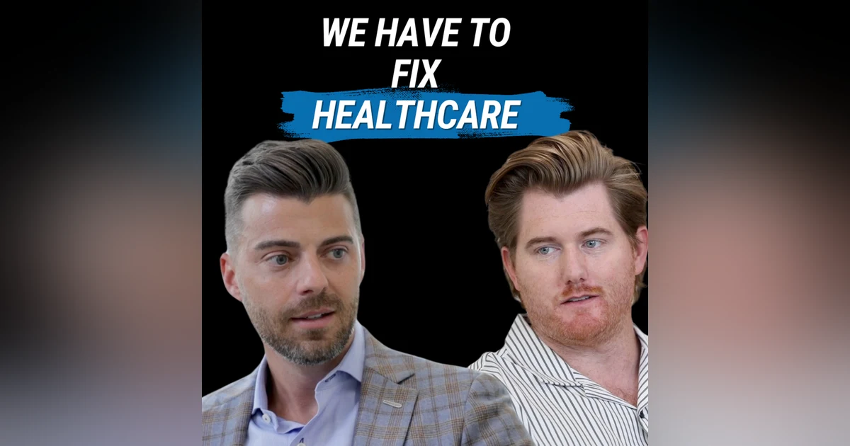 The Opportunity We Have To Fix Healthcare, with Shawn Sanford