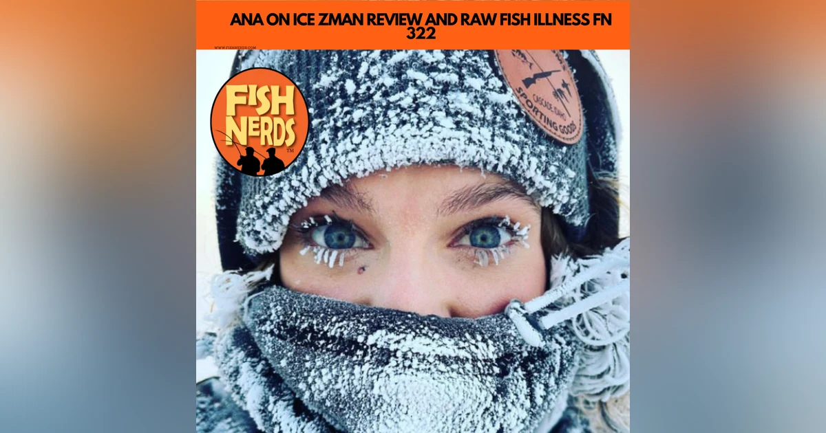 ANA ON ICE ZMAN REVIEW AND RAW FISH ILLNESS FN 322