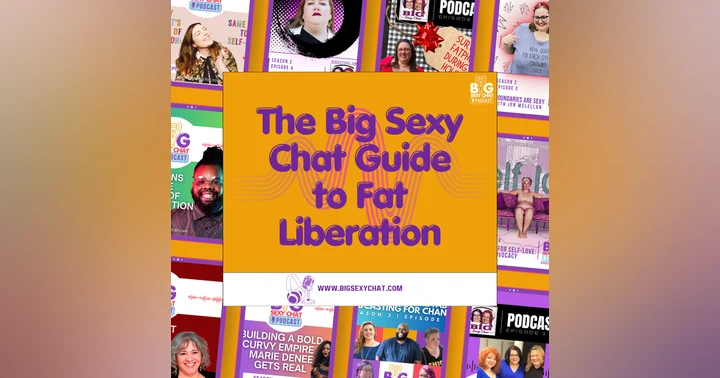 image for The Big Sexy Chat Guide to Fat Liberation