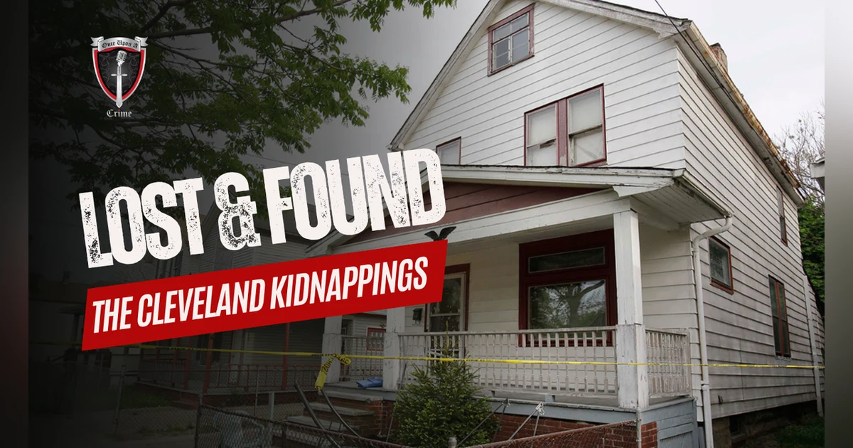 S1 Ep3: Lost and Found: Chapter 3: The Cleveland Kidnappings