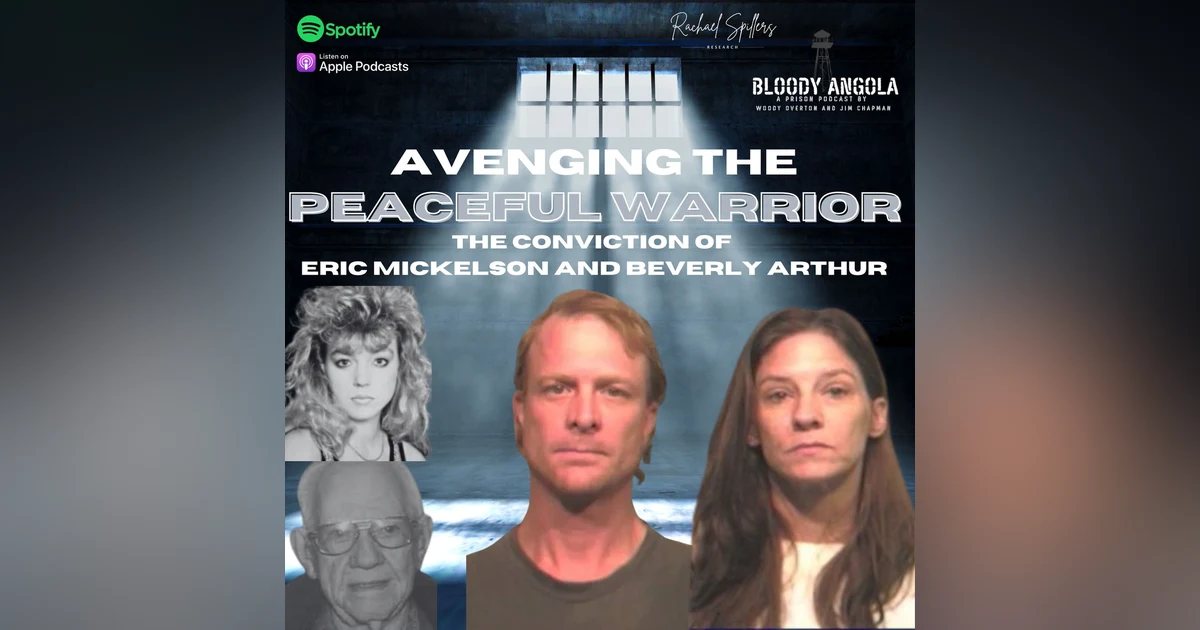 Avenging the Peaceful Warrior - The Conviction of Eric Mickelson and Beverly Arthur