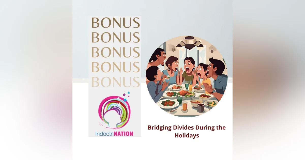 BONUS EPISODE PREVIEW: Bridging Divides During the Holidays
