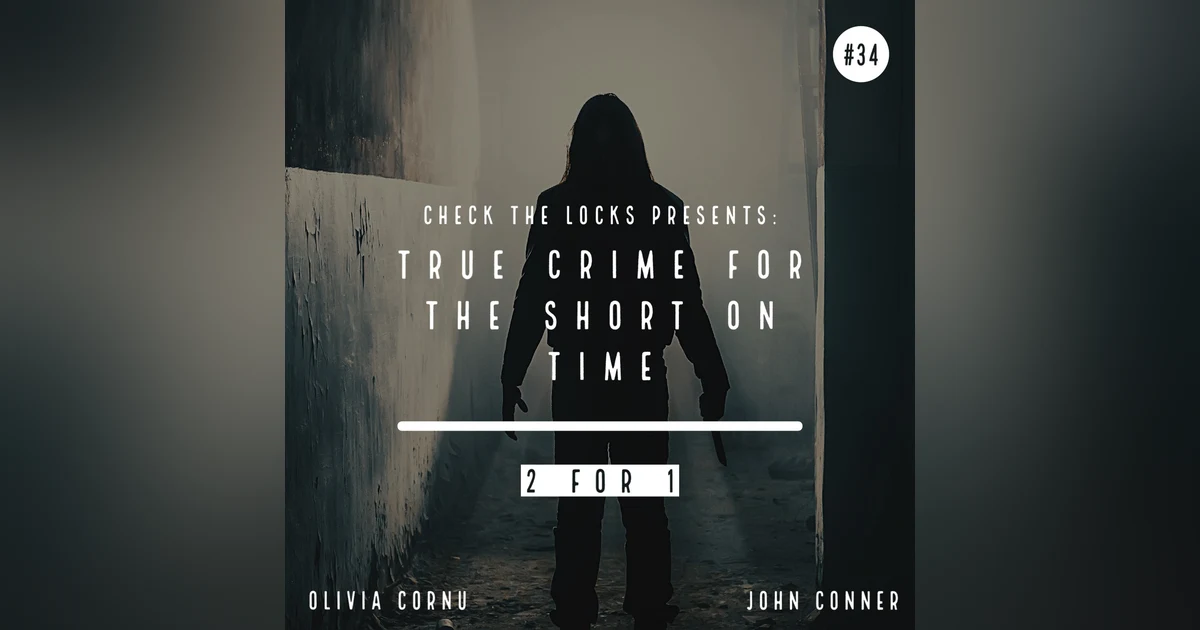 True Crime for the Short on Time: 2 For 1