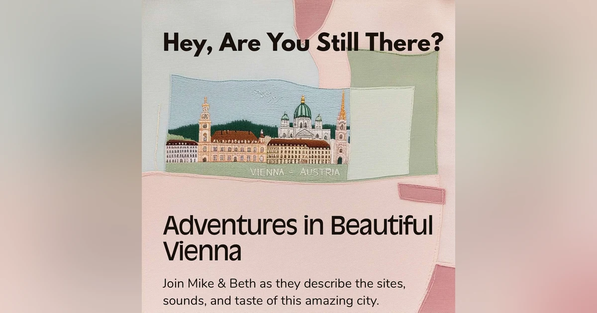 Vienna Waits For You: Mike & Beth Go To Austria