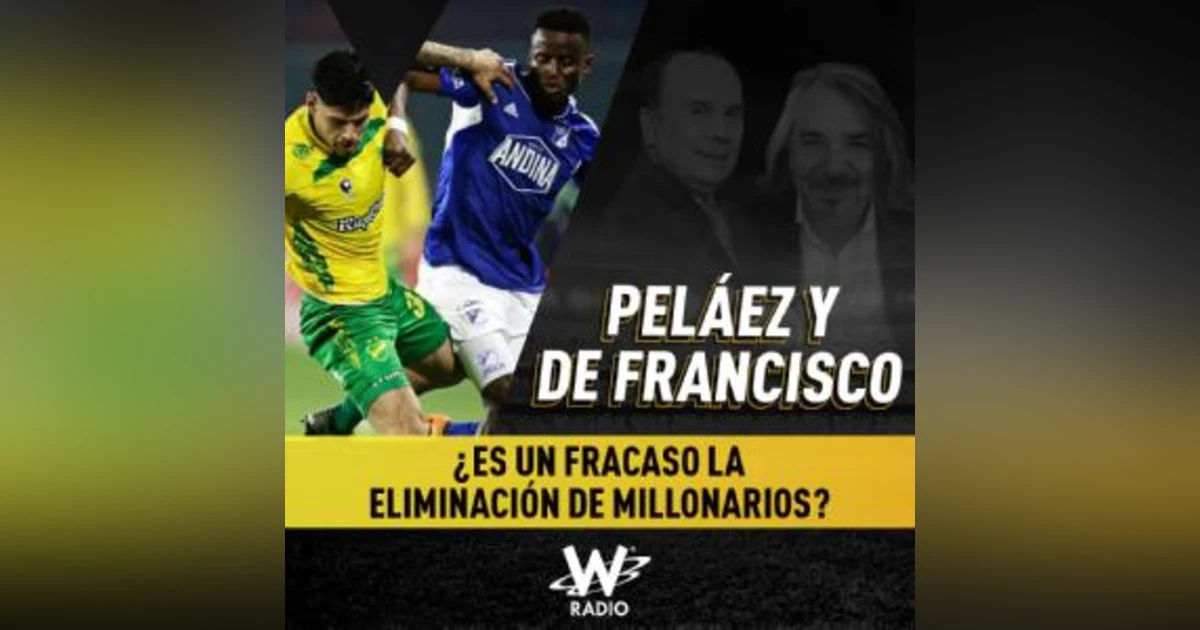 ¿Es un fracaso la eliminación de Millonarios?