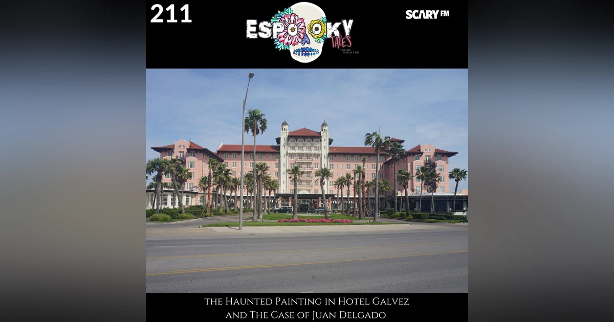the Haunted Painting in Hotel Galvez & The Case of Juan Delgado