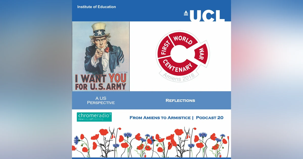 FROM AMIENS TO ARMISTICE 20 | Reflections - A US Perspective