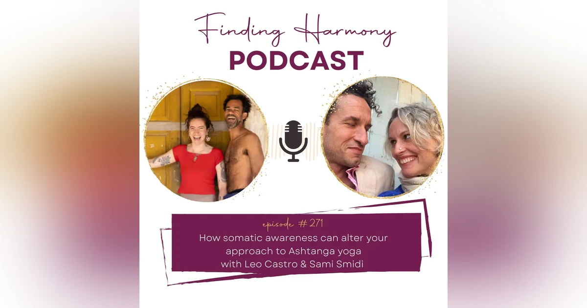 How Somatic Awareness Can Alter Your Approach to Ashtanga Yoga