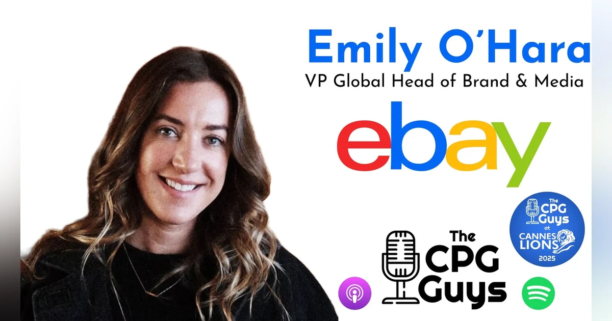 LIVE from Cannes Lions 2025 with Ebay's Emily O'Hara & Joan's Lisa Clunie