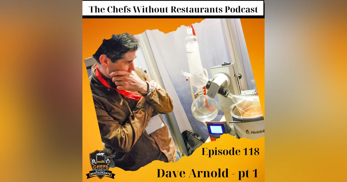 Cooking Issues and Food Science with Dave Arnold - Part 1