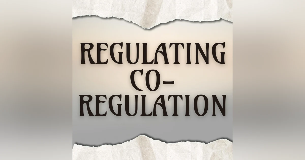 The Regulation of Co-Regulation