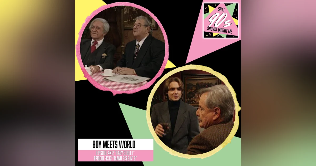 Boy Meets World: Season 4 Episodes 12 & 13 (Easy Street and B and B's B 'n B)