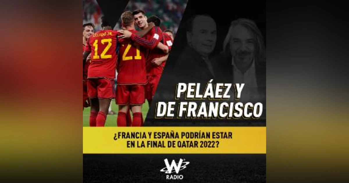 ¿Francia y España podrían estar en la final de Qatar 2022?