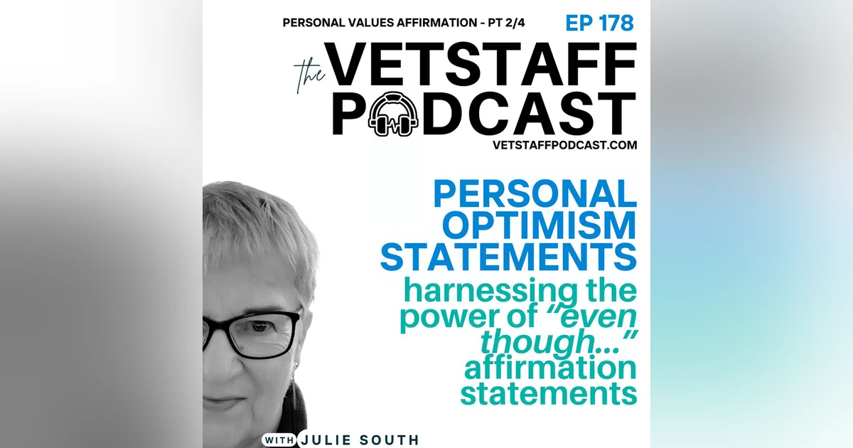 Veterinary Resilience - Positive Optimism Affirmations - pt 4 of 4 - 178