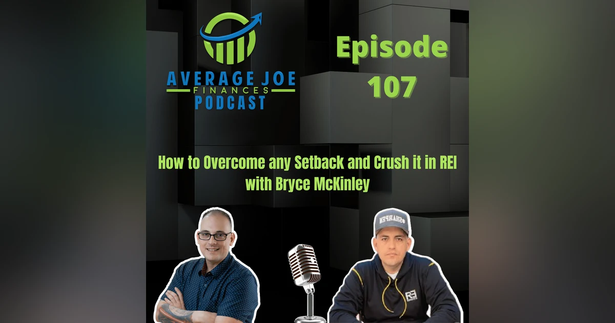 107. How to Overcome any Setback and Crush it in REI