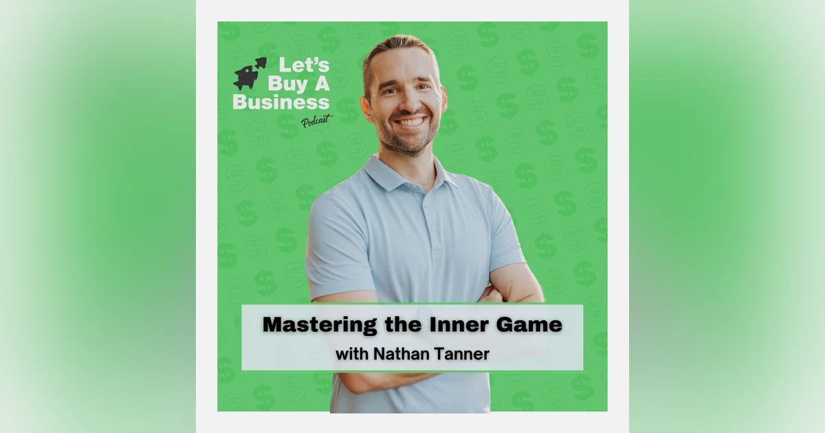 Mastering the Inner Game with Nathan Tanner