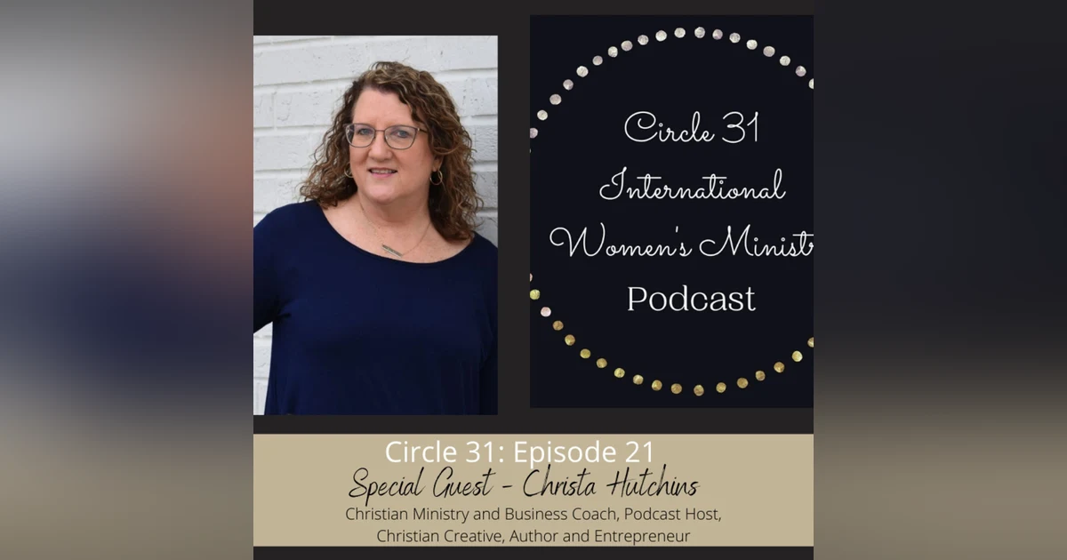 Episode 21: Do a New Thing with Christa Hutchins