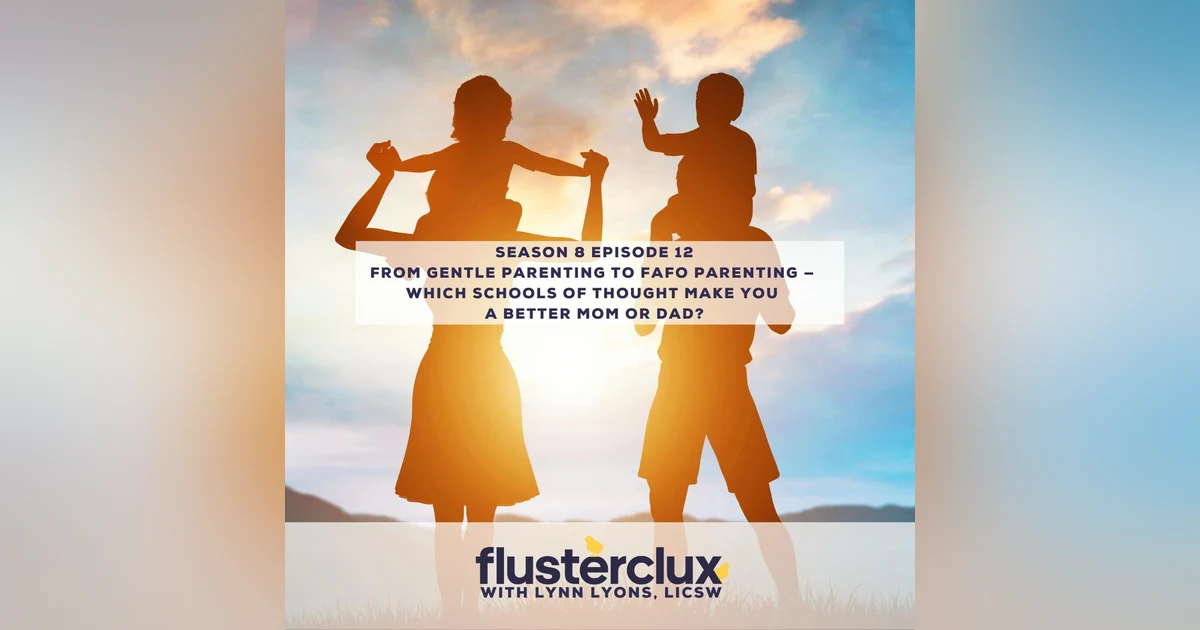 From Gentle Parenting to FAFO Parenting - Which Schools of Thought Make You A Better Mom Or Dad?