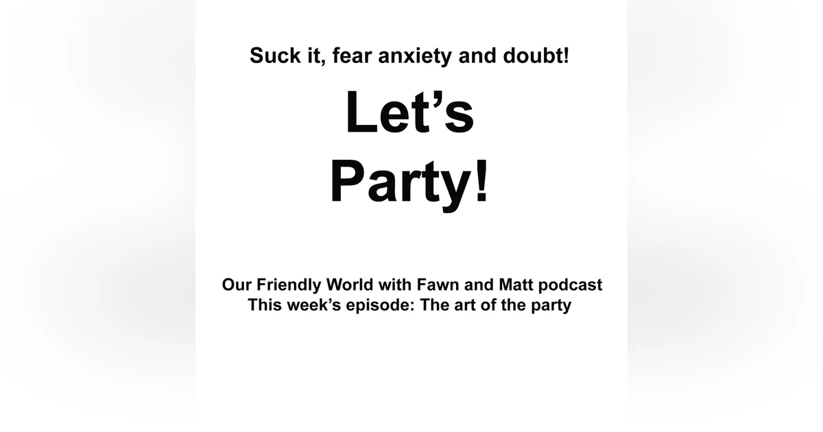 The Art of the Party - "Making Memories: Planning Parties That Honor Friendship"