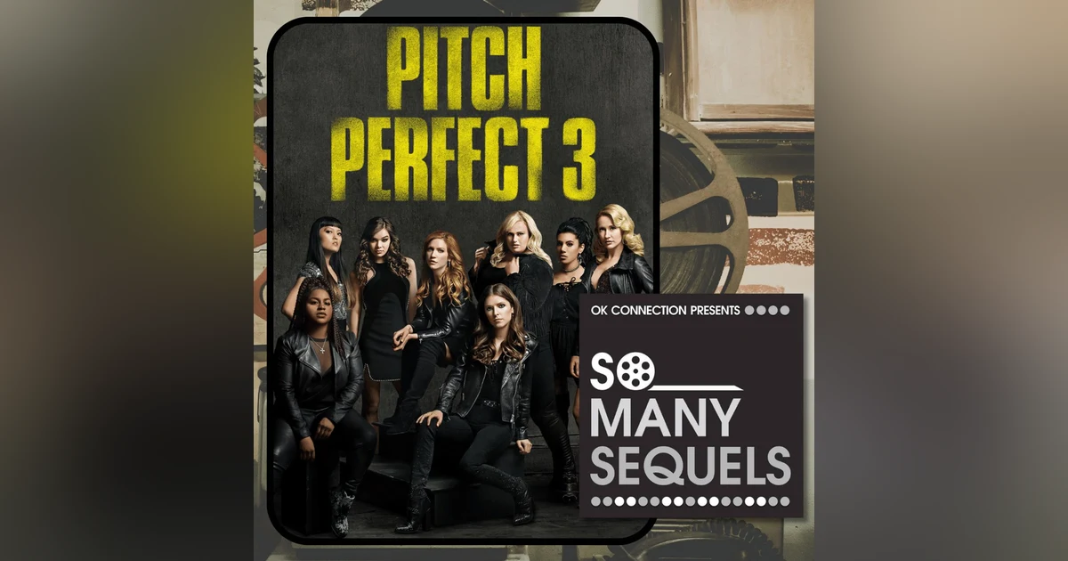 Pitch Perfect 3 | Movie Review