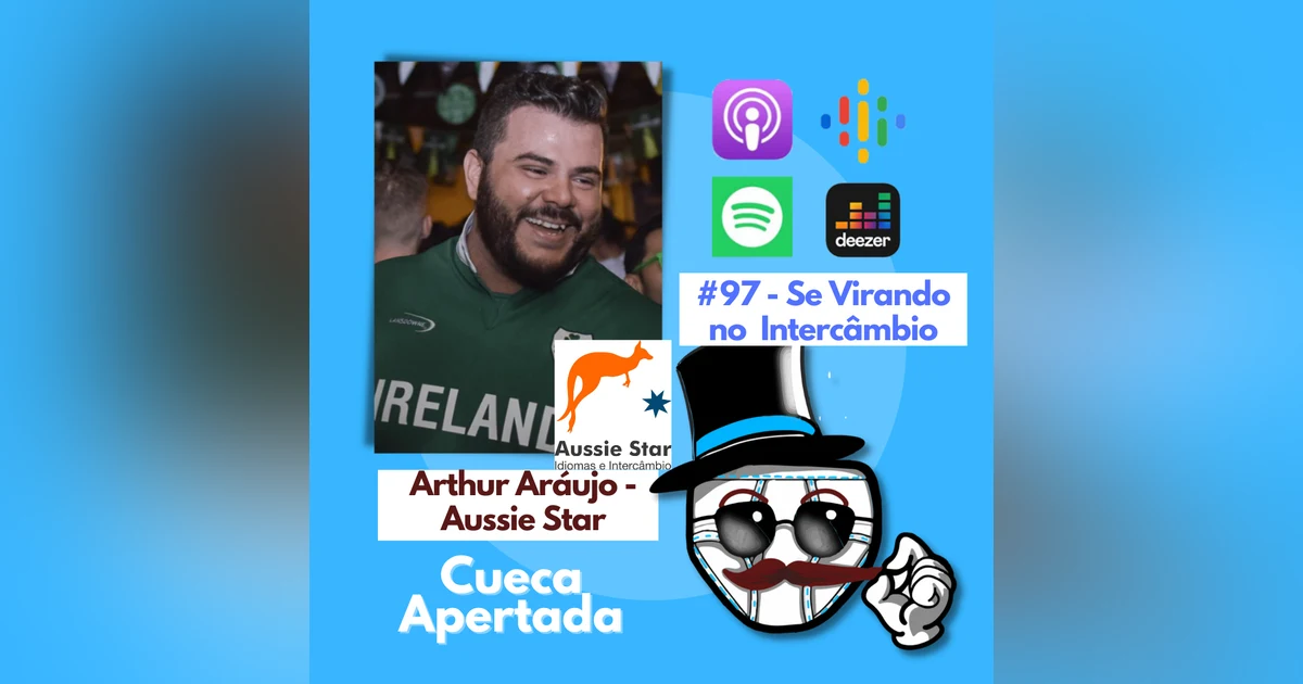 #97 – Se virando no Intercâmbio – Aussie Star