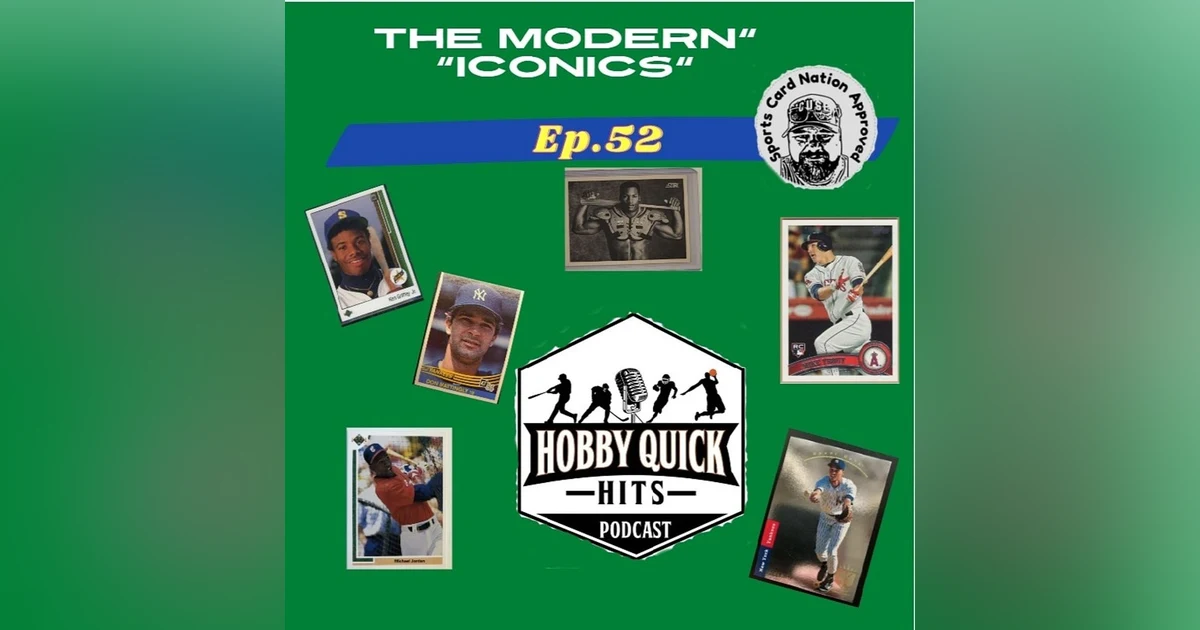HQH Ep.52 Rise of the Modern Iconic Cards