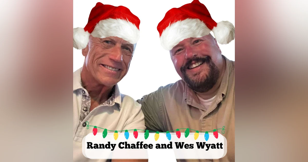 Randy Chaffee and Wes Wyatt | Christmas 2024 | Building Wins "LIVE"!