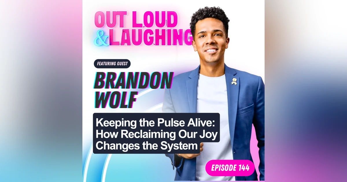 Keeping the Pulse Alive: How Reclaiming Our Joy Changes the System with Brandon Wolf