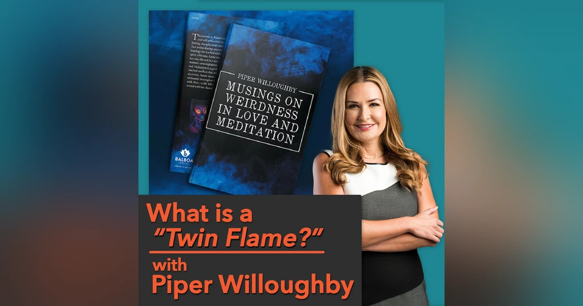 What is a Twin Flame, Do I have one? [Ep 552]