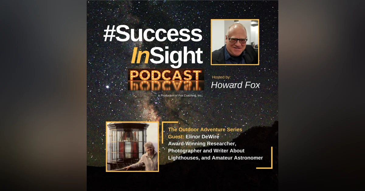 Elinor DeWire, Award-Winning Researcher, Photographer and Writer About Lighthouses, and Amateur Astronomer