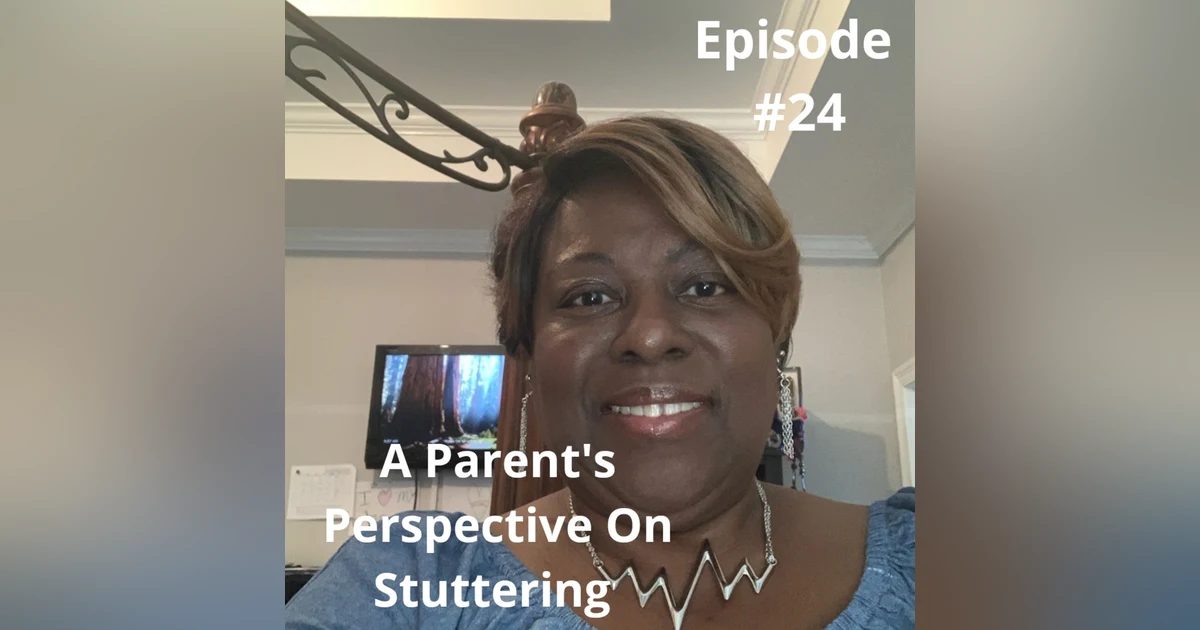 A Parent's Perspective On Stuttering