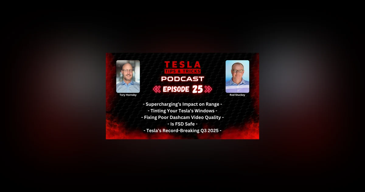 Supercharging's Impact on Range, Dashcam Video Quality, Is FSD Safe & More - T3 Podcast E25