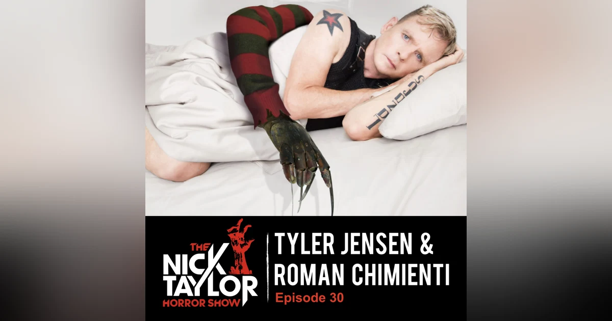 Directors of Scream Queen! My Nightmare on Elm Street Documentary, Tyler Jensen & Roman Chimienti [Episode 30]