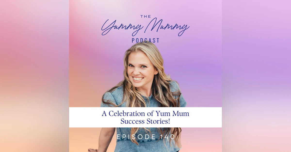A Celebration of Yum Mum Success Stories