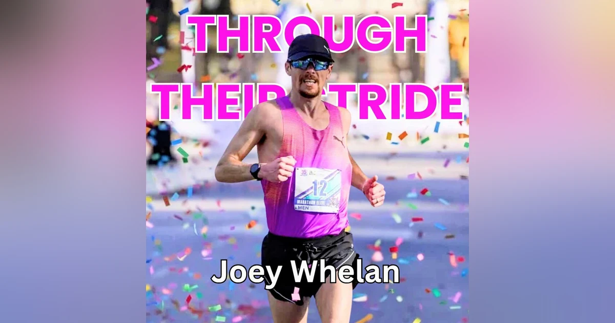 Ep. 32: Austin Marathon Champion Joey Whelan