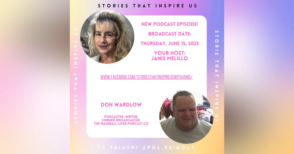 Stories That Inspire Us with Don Wardlow - 06.15.23