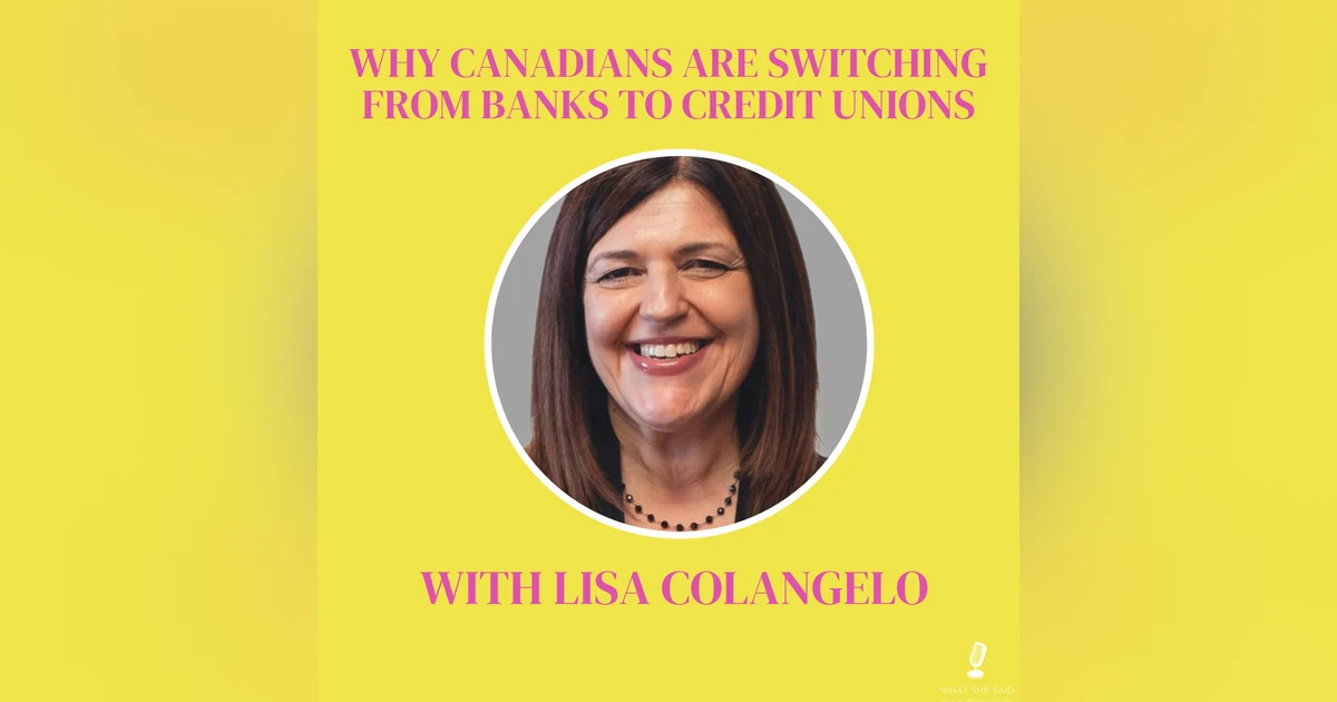 Why Canadians Are Switching from Banks to Credit Unions